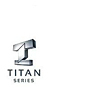 Titan® Series